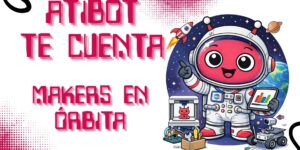 astronautas y mundo maker en misión Artemis